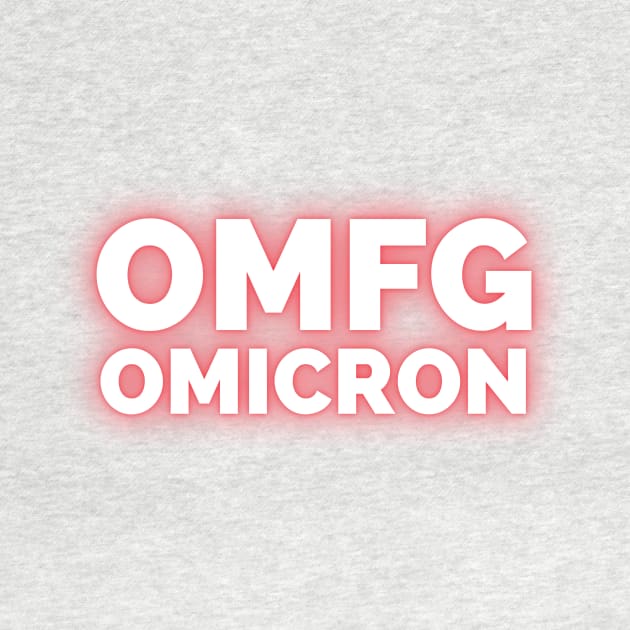 OMFG Omicron by ThatGuyFromThatShow